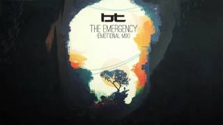 BT - The Emergency (Emotional Mix)