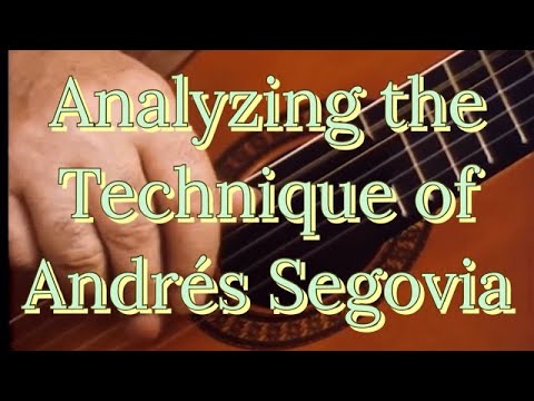 Analyzing the Guitar Technique of Andrés Segovia