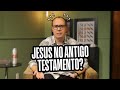 Jesus Series Jesus In The Old Testament
