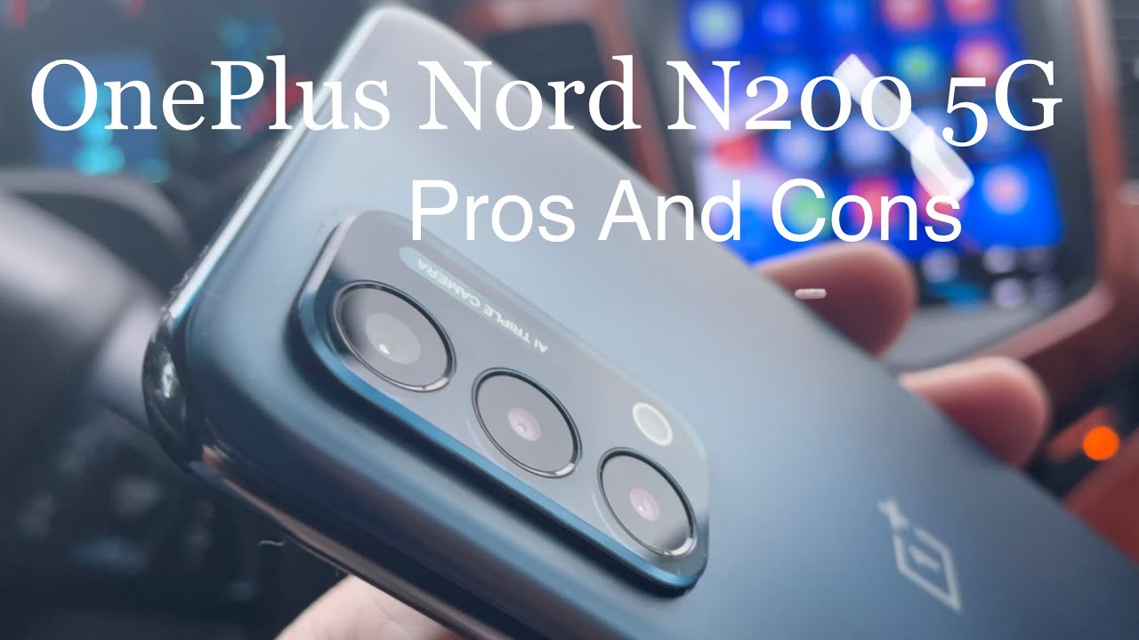 OnePlus Nord N200 5G Pros And Cons 2021