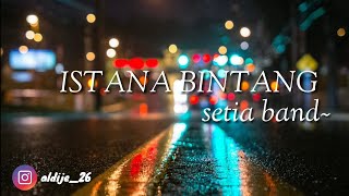 Download lagu Lirik lagu istana bintang ~ SETIA BAND | versi ukulele mp3