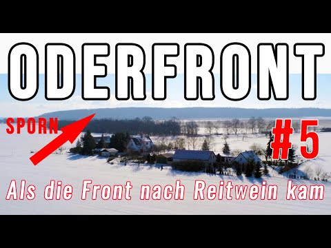 Plötzlich erreichen sowjetische Spähtrupps Reitwein (5) ALS DIE ODER OSTFRONT WURDE