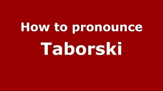 How to pronounce Taborski