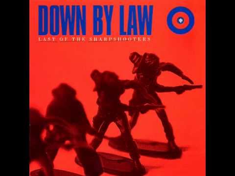 Down By Law - Last of the Sharpshooters (full album)
