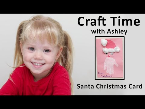 How to Make a Santa Christmas Card - Craft Time With Ashley
