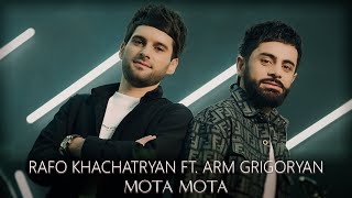 Rafo Khachatryan ft. Arm Grigoryan - Mota Mota (2025)