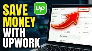 How to Save Money with Upwork - Complete Guide