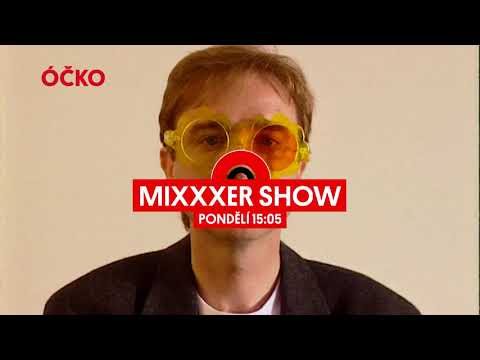 MIRO ŽBIRKA V MIXXXER SHOW NA ÓČKU! SLEDUJ V PONDĚLÍ OD 15:05!