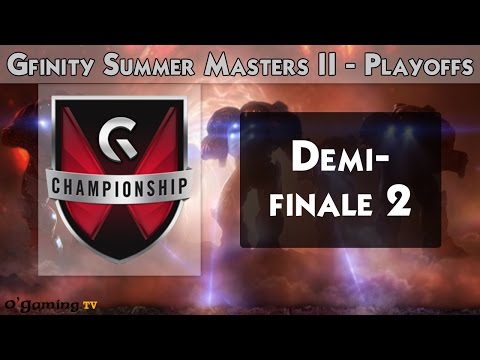 Demi-finale 2 - Gfinity Summer Masters II - Playoffs