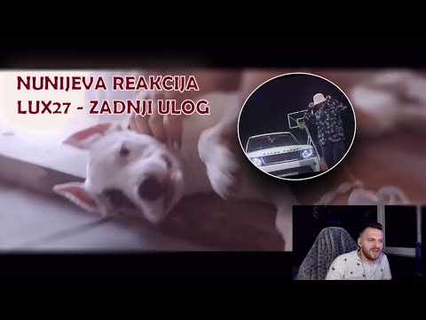 NUNI REAKCIJA NA Lux - Zadnji Ulog (Official Music Video)