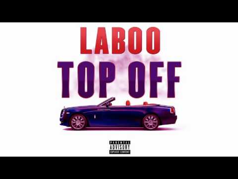 Laboo - Top Off - Explicit Audio