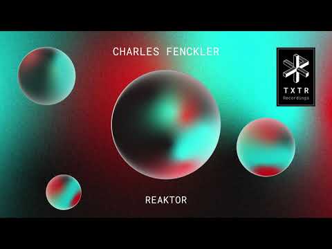 Charles Fenckler - Reaktion [TXTRVA002]