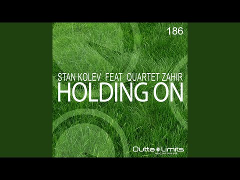 Holding On (Original Classic Dub Mix) feat. Quartet Zahir