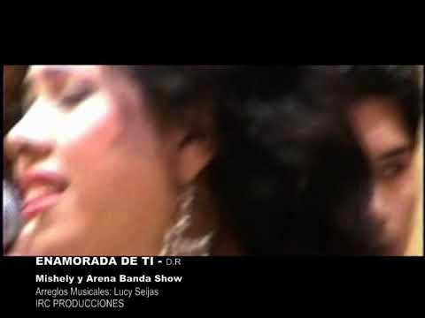 ENAMORADA DE TI -  MISHELY y ORQUESTA