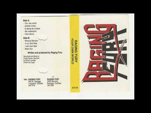 Raging Fury (Can) - Your Own World 1990