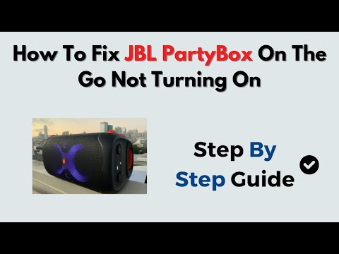 How to Fix JBL PartyBox On The Go Not Turning On – Power, Battery & Reset Fix