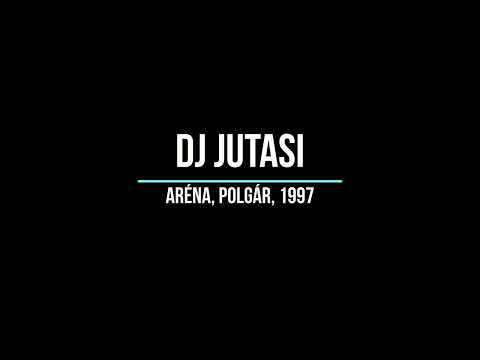 DJ Jutasi - Aréna, Polgár, 1997
