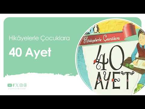 Hikayelerle Çocuklara 40 Ayet (7+ Yaş) @DiyanetDijital