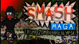 Smash MAGA! Trump Zombie Apocalypse 2021 Game Trailer