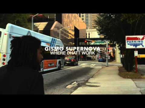 Gismo Supernova - Where Dhatt Work