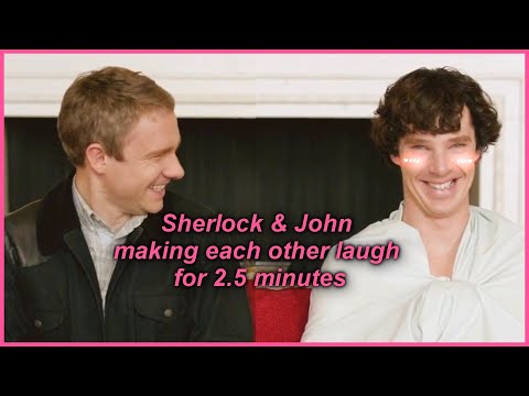 Sherlock and John making each other laugh/smile for 2.5 minutes straight