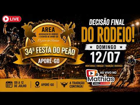 34ª FESTA DO PEÃO DE APORÉ - GO SEMI FINAL E FINAL - DOMINGO