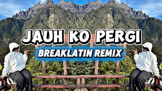 Download lagu Asran keyboard - Jauh ko pergi (breaklatin Remix) mp3