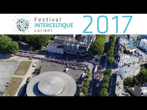 La Grande Parade vue d'en haut ! - Festival Interceltique de Lorient 2017