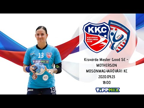 Kisvárda Master Good SE - MOTHERSON Mosonmagyaróvári KC SE