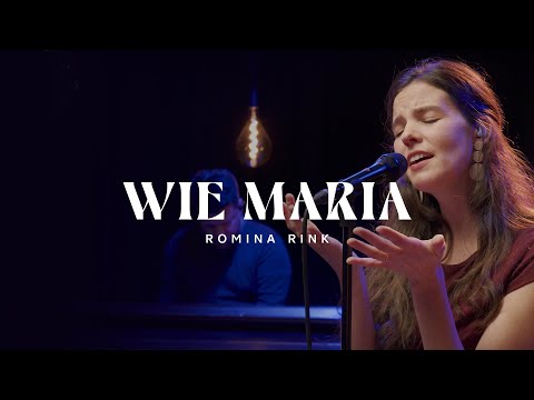 Wie Maria - Romina Rink (Gebetshaus Sessions)