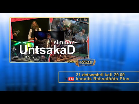 31.12.22.   PÕLVA HARMOONIKA 2022.  ans. Untsakad  SIMMAN   (ESMAESITUS).