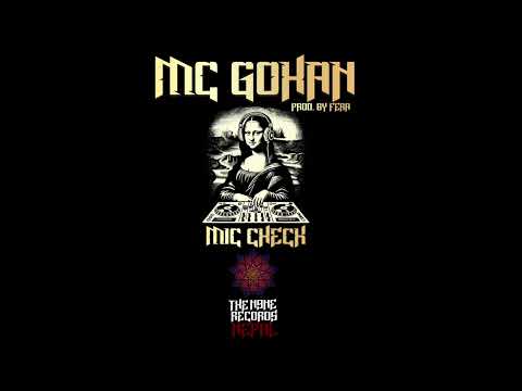 MC GOHAN-MIC CHECK #1 (prod. by FERA)