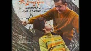 &quot;For Loving You&quot; Sung by Bill Anderson and Jan Howard