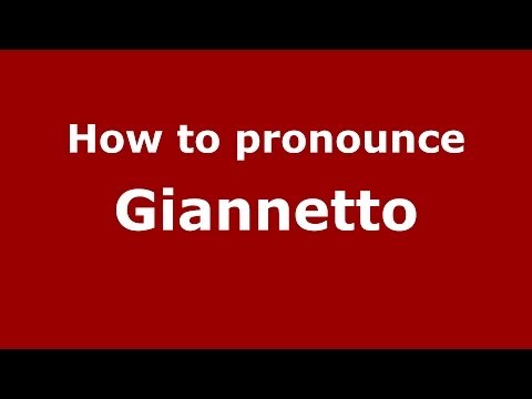 How to pronounce Giannetto (Italian/Italy) - PronounceNames.com