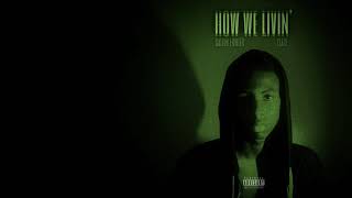 Calvin Fowler - How We Livin’ (Audio) ft. Slade