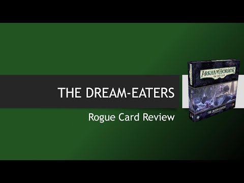 Arkham Horror LCG - The Dream-Eaters Rogue Card Review