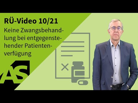 RÜ-Video 10/21 Keine Zwangsbehandlung bei entgegenstehender Patientenverfügung