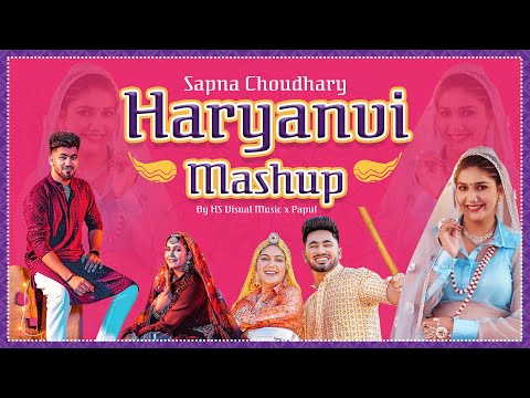 Haryanvi Mashup 2024 | HS Visual Music X Papul | Jale 2 x Matak Chalungi | Sapna Choudhary Mashup