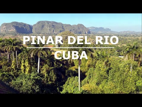 Pinar Del Rio (Cuba) (Song - Me Voy a Pinar del Rio)