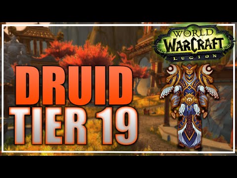 Druid Tier 19 Preview - WoW Legion