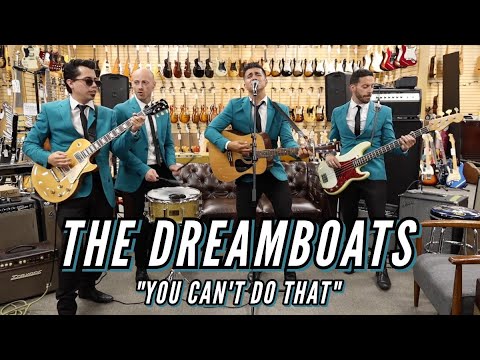 The Dreamboats "You Can't Do That"