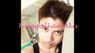 Tinggalkan Aku By Azim