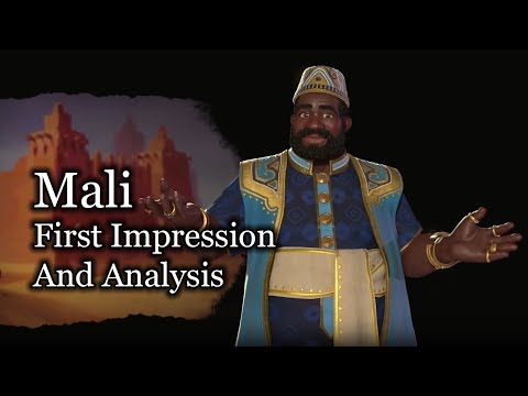 Mali Analysis and First Impression - Civilization VI: Gathering Storm
