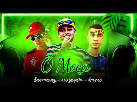 KN MC , BURUNAVOZ , MC ZAQUIN - Ô MOÇA