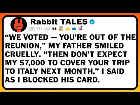 “We Voted — You’re Out Of The Reunion,” My Father Smiled Cruelly. “Then Don’t Expect My $7,000 To