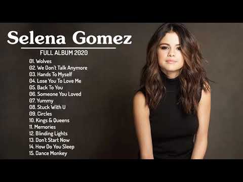 Best Of Selena Gomez 2020 | Selena Gomez Greatest Hits 2020 | Selena Gomez Playlist All Songs