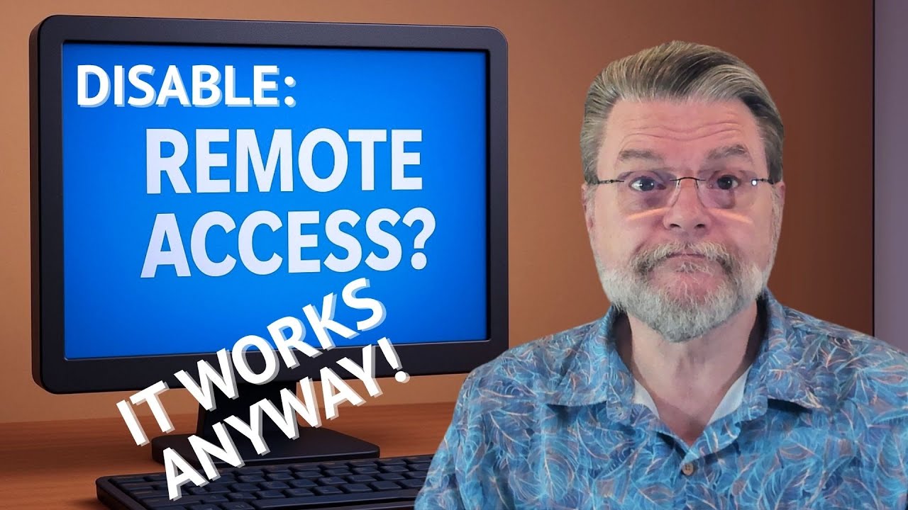 Disabling Remote Access Doesn’t; What to Do Instead
