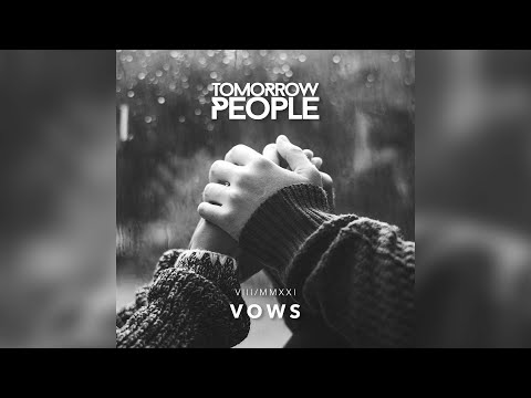 Tomorrow People - Vows (Official Audio)