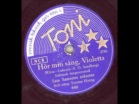 Sam Samsons orkester sång Torsten Hising - Hör min sång Violetta