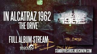 In Alcatraz 1962 - The Drive (Full Album)